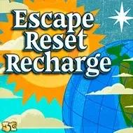 Escape.Reset.Recharge